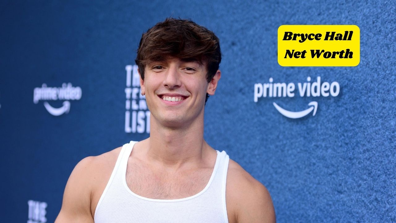 Bryce Hall Net Worth