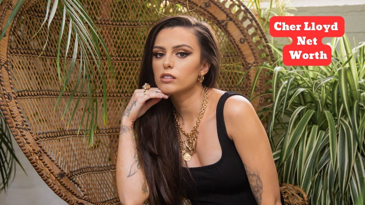 Cher Lloyd Net Worth Source, Husband and Family