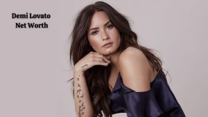 Demi Lovato Net Worth