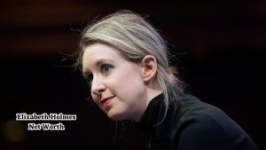 Elizabeth Holmes net worth