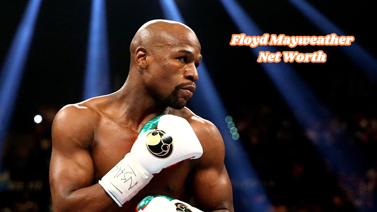 Floyd Mayweather net worth