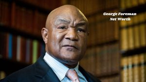 George Foreman Net Worth