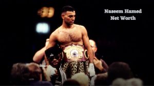 Naseem Hamed net worth