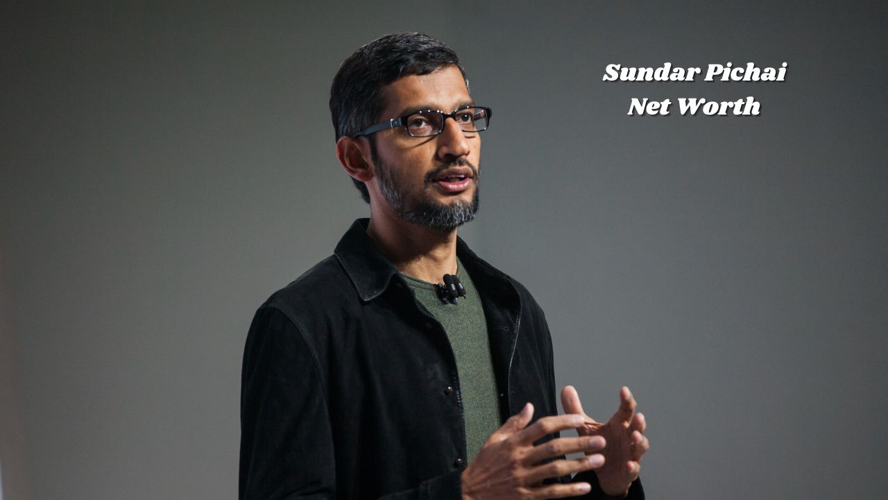 Sundar Pichai net worth