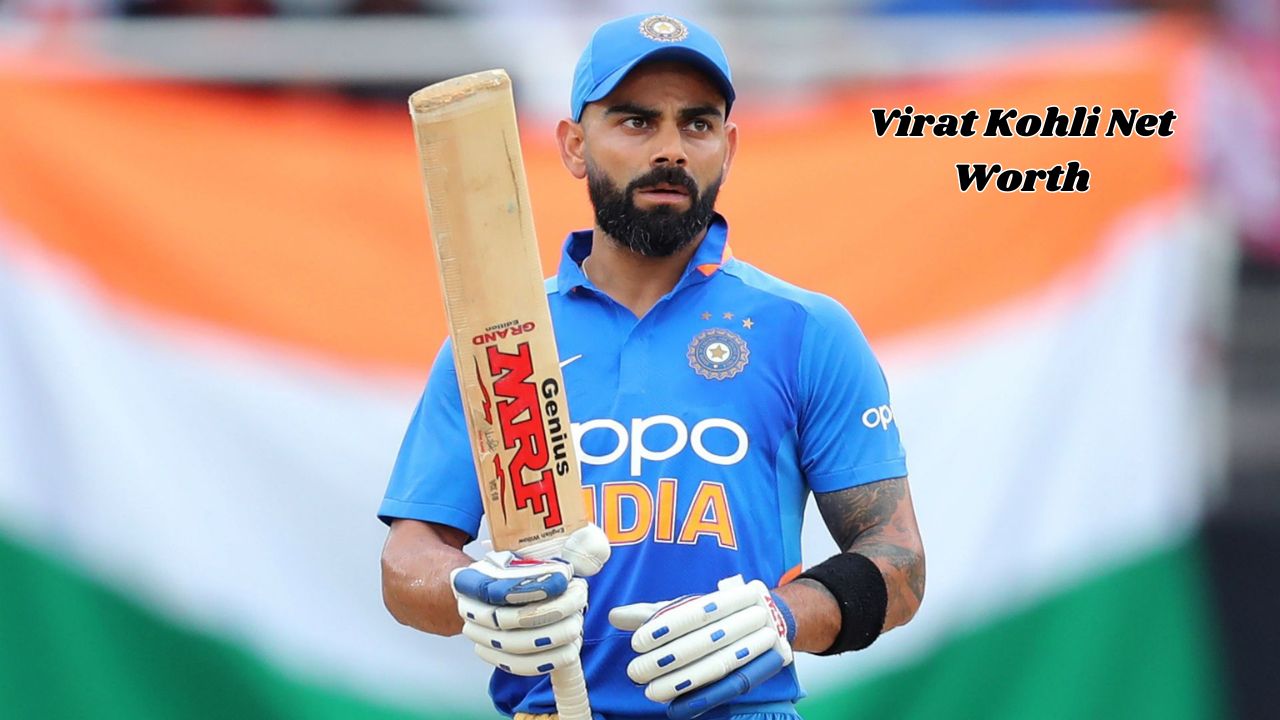 Virat Kohli Net Worth