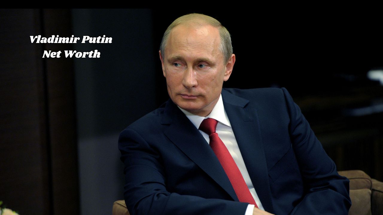 Vladimir Putin Net Worth