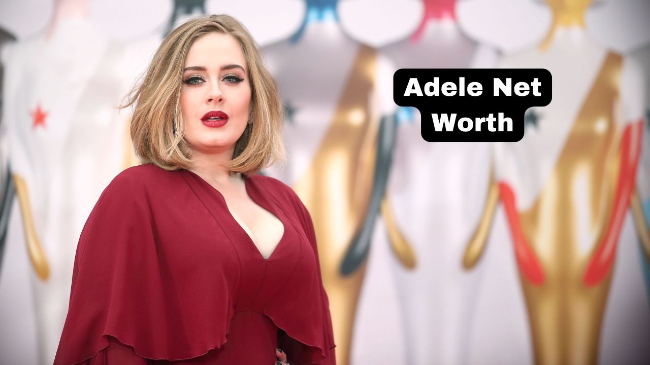 Adele net worth