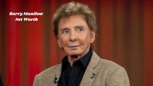 Barry Manilow Net Worth