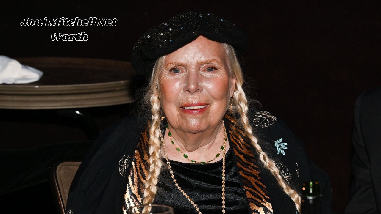 Joni Mitchell Net Worth 2024: Joni Mitchell Wealth