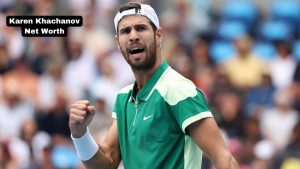 Karen Khachanov Net Worth