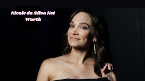 Nicole da Silva net worth